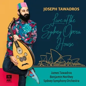 Constantinople (Live At The Sydney Opera House) (Single) - Joseph Tawadros