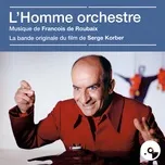Tải nhạc hay Lhomme Orchestre Mp3 về điện thoại