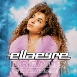 Nghe nhạc Dreams (Single) - Ella Eyre