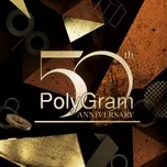 Nghe nhạc hay Stars On PolyGram 50 (PolyGram 50th Anniversary) (Single) Mp3 nhanh nhất