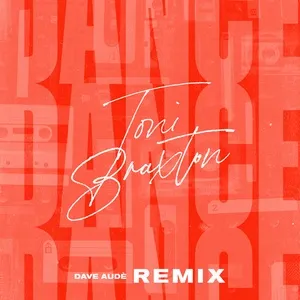 Dance (Remixes Single) - Toni Braxton