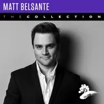 Tải nhạc Mp3 Matt Belsante: The Collection trực tuyến