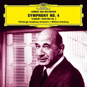 Beethoven: Symphony No. 4 in B-Flat Major, Op. 60; Leonore Overture No. 3, Op. 72a - Pittsburgh Symphony Orchestra