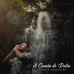 A Cancao De Pedro (Single) - Claudio Conceição
