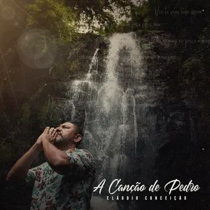 A Cancao De Pedro (Single) - Claudio Conceição