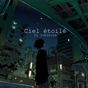 Ciel Etoile (Single) - Yu Ichinose