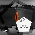 Download nhạc Walk Alone (Single) Mp3 miễn phí về máy
