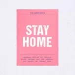 Tải nhạc Stay Home (Single) Mp3 nhanh nhất