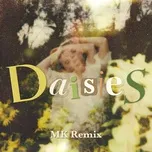 Nghe nhạc Daisies (Mk Remix) (Single) - Katy Perry