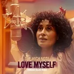 Tải nhạc Zing Love Myself (The High Note) (Single) nhanh nhất về điện thoại
