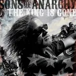 Tải nhạc hot Sons Of Anarchy: The King Is Gone (EP) Mp3 về điện thoại