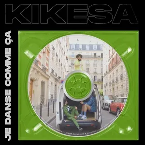 Je Danse Comme Ca (Single) - Kikesa