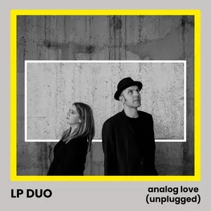 Analog Love (Unplugged) (Single) - LP Duo