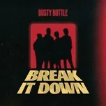 Nghe và tải nhạc hay Break It Down (Single) chất lượng cao