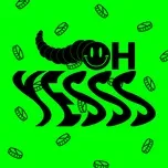 Download nhạc hot Oh Yesss (Single) trực tuyến miễn phí