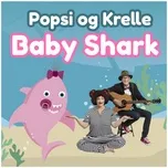 Tải nhạc Baby Shark (Single) Mp3 miễn phí về máy