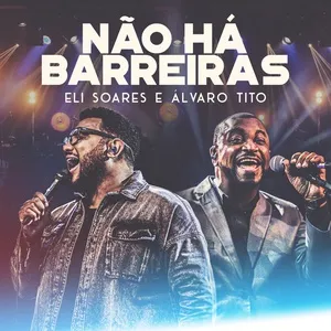 Nao Ha Barreiras (Single) - Eli Soares
