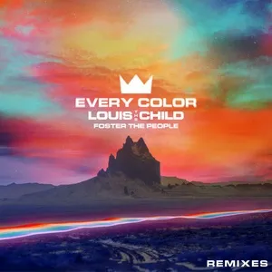 Every Color (Remixes EP) - Louis The Child