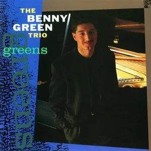 Greens - The Benny Green Trio