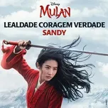 Nghe và tải nhạc hay Lealdade Coragem Verdade (De Mulan) (Single) trực tuyến