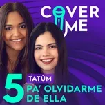 Ca nhạc Pa Olvidarme De Ella (Single) - Tatùm