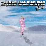 Nghe và tải nhạc Yi Jian Mei Xue Hua Piao Piao (Remix) (Single) Mp3