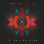 Nghe nhạc Unlikely Believer (Single) - Gretta Ziller