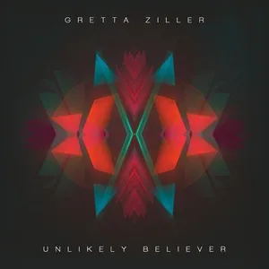 Unlikely Believer (Single) - Gretta Ziller