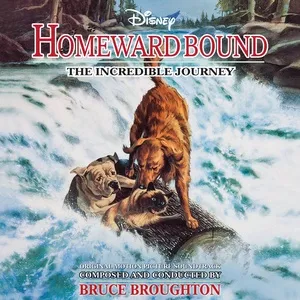 Homeward Bound: The Incredible Journey - Bruce Broughton