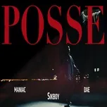 Nghe nhạc hay POSSE (Remix Version) (Single) chất lượng cao
