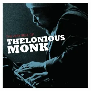 The Very Best Of Thelonious Monk - Thelonious Monk