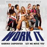 Nghe nhạc Let Me Move You (From The Netflix Film Work It) (Single) Mp3 hot nhất