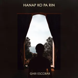 Hanap Ko Pa Rin (Single) - Gari Escobar