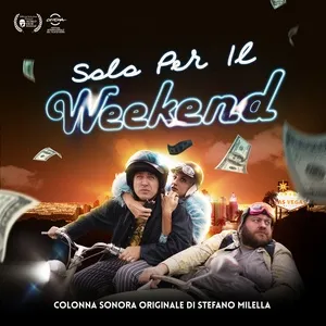 Solo Per Il Weekend - Stefano Milella