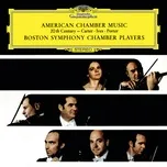 Nghe nhạc Carter: Sonata For Flute, Oboe, Violoncello And Harpsichord / Ives: Largo For Violin, Clarinet And Piano / Porter: Quintet For Oboe And String Quartet / Dvorak: String Quintet No.2 In G Major, Op.77, B.49 - Boston Symphony Chamber Players