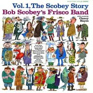 The Scobey Story, Vol. 1 - Bob Scobey's Frisco Band