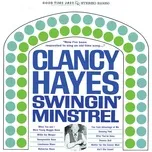 Nghe nhạc Swingin Minstrel - Clancy Hayes