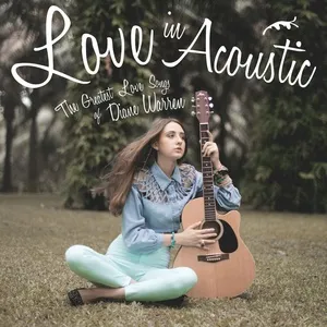 Love In Acoustic: The Greatest Love Songs Of Diane Warren - Toto Sorioso