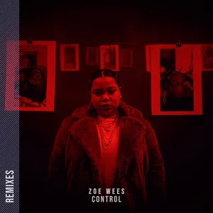 Control (Remixes Single) - Zoe Wees