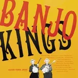 Nghe và tải nhạc hot The Banjo Kings, Vol. 1 về điện thoại