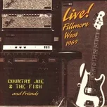Tải nhạc Live! Fillmore West 1969 - Country Joe & The Fish