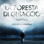 Nghe nhạc La Foresta Di Ghiaccio miễn phí tại NgheNhac123.Com