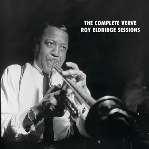 The Complete Verve Roy Eldridge Studio Recordings - Roy Eldridge