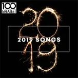 Nghe và tải nhạc hay 100 Greatest 2019 Songs (Best Songs Of The Year) Mp3 trực tuyến