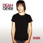 Ca nhạc Rush - Dean Geyer