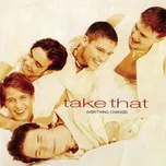Nghe nhạc Everything Changes (Expanded Edition) - Take That