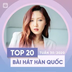 Top 20 Bài Hát Hàn Quốc Tuần 30/2020 - V.A