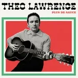 Ca nhạc Plus De Sauce (Single) - Theo Lawrence