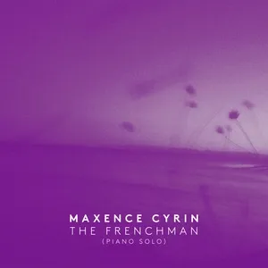 The Frenchman (Piano Solo) (Single) - Maxence Cyrin