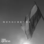 Monochrome (An Introduction) (Single) - The Queens